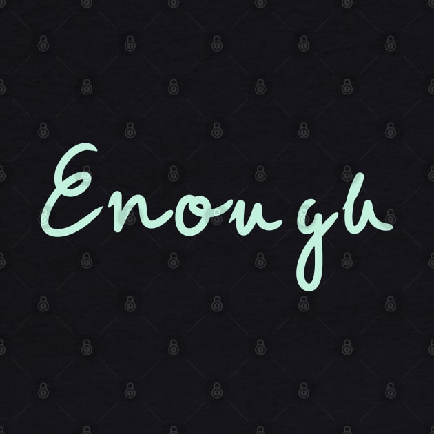 Enough by pepques